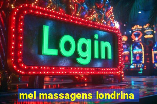 mel massagens londrina